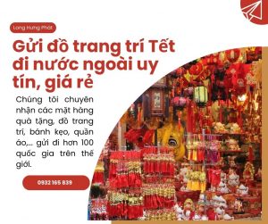 Gửi đồ trang trí Tết đi nước ngoài giá rẻ