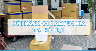 Gửi Hàng Đi Campuchia Tại Hà Nội