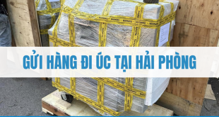 Gửi hàng đi Úc tại Hải Phòng